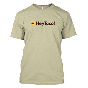 HeyTaco Shirt